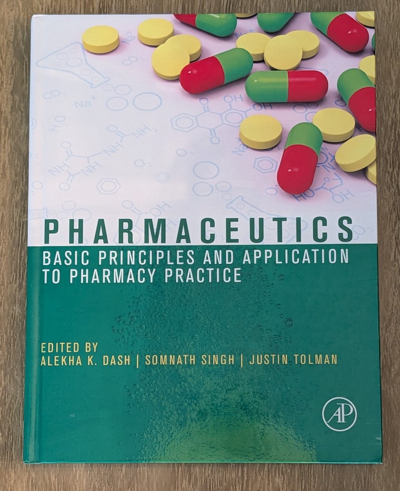 Academic Press Pharmaceutics Basic Principles 1st Ed Hardcover Dash Singh Tolman