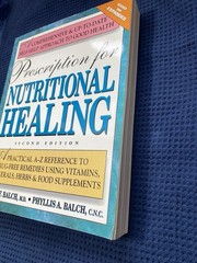 Prescription For Nutritional Healing Second Edition Book By J&P Balch A-Z Refer.