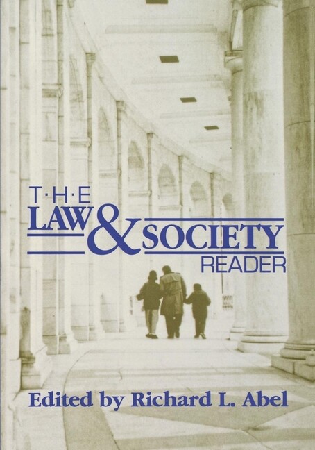 The Law And Society Reader
