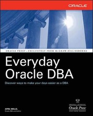 Everyday Oracle DBA (Osborne ORACLE Press Series)