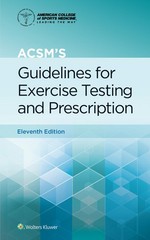 Acsm’s Guidelines for Exercise Testing and Prescription (American College of…