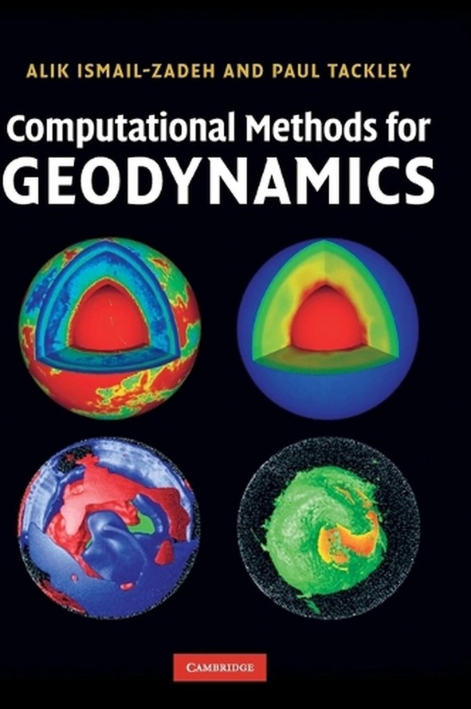 Computational Methods for Geodynamics by Paul Tackley (English) Hardcover Book