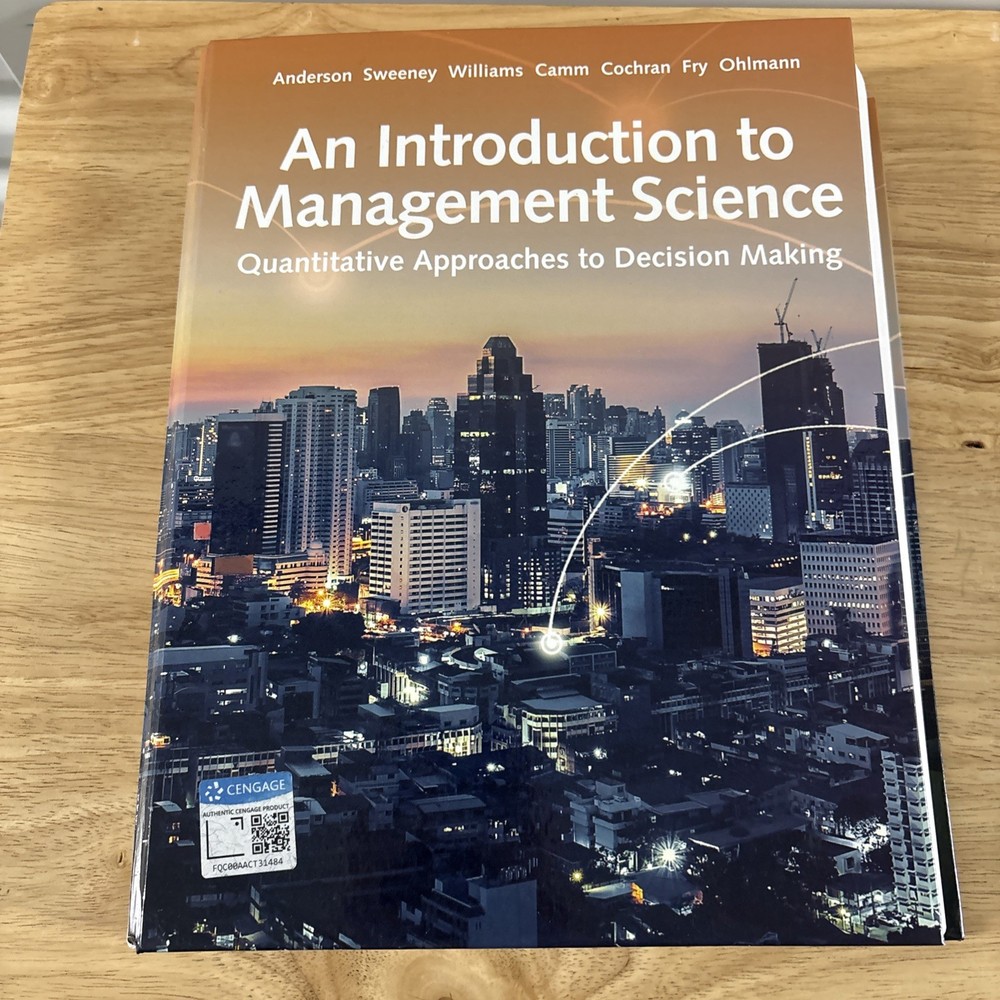 Introduction to Management Science : Quantitative Approach by David R. Anderson,