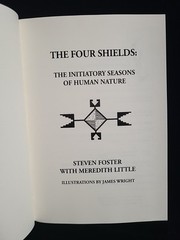 The Four Shields: The Initiatory Seasons of Human Nature by Steven Foster 1st Ed