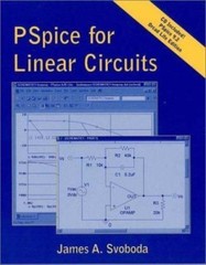 PSpice for Linear Circuits (uses PSpice version 9.2) by James A. Svoboda