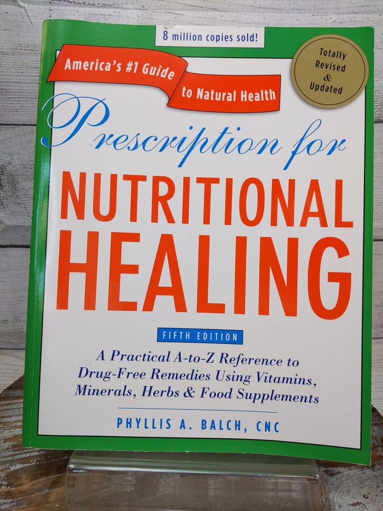 Prescription for Nutritional Healing by Phyllis Balch 5th Edition Paperback Book