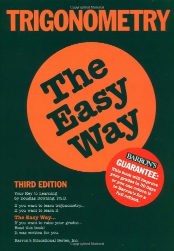 Trigonometry the Easy Way (Barron’s Easy Series) – paperback Downing Ph.D., …