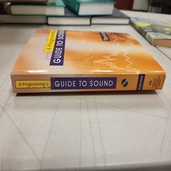 A Programmer’s Guide to Sound Tim Kientzle Addison-Wesley Audio Programming + CD