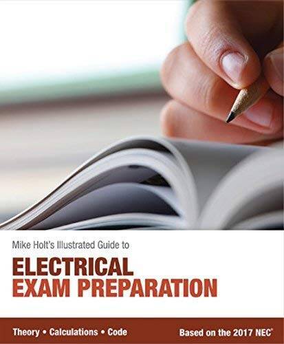 Mike Holt’s Electrical Exam Preparation textbook, Based on the 2017 NEC – GOOD