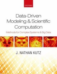 Data-Driven Modeling & Scientific Computation: Methods for Complex Systems & Big
