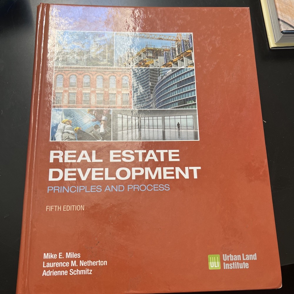 Real Estate Development – 5th Edition: Principles and Process – Hardcover