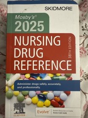 Skidmore Nursing Drug Reference Ser.: Mosby’s 2025 Nursing Drug Reference by…