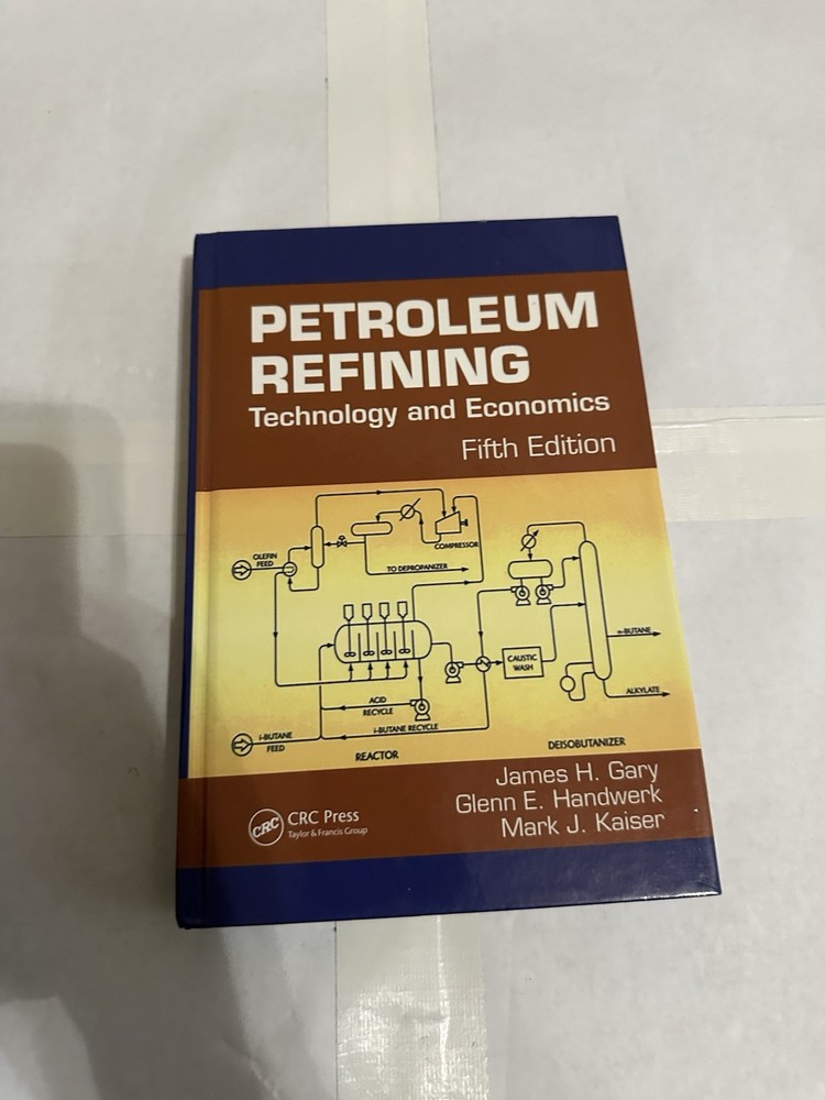 Petroleum Refining : Technology and Economics