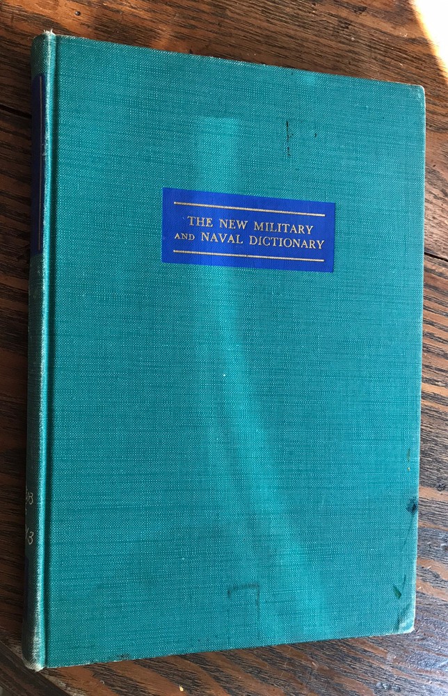 The New Military and Naval Dictionary (English) 1951 Frank Gaynor Military Book