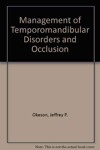 Management of Temporomandibular Disorders and Occlusion