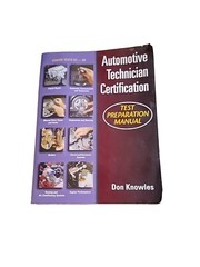 Automotive Technician’s Certification Test Prep Manual by Don Knowles (1997,…