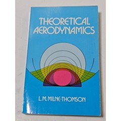 Theoretical Aerodynamics L.M. Milne Thomson Engineering Physics Book
