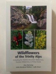 SIGNED ~ Ken DeCamp ~ Wildflowers of the Trinity Alps ( 2017, Paperback)