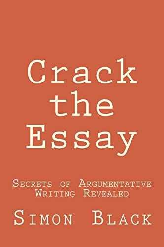Crack the Essay: Secrets of – Paperback, by Black Simon – Very Good