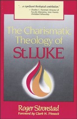 Charismatic Theology of St. Luke, The – Stronstad, Roger – Good – See condit…