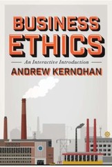 Business Ethics : An Interactive Introduction by Andrew Kernohan (2015, Trade…