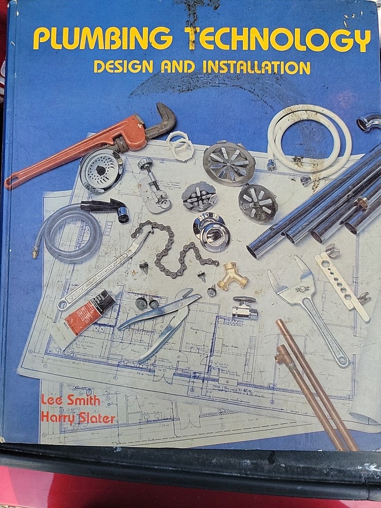 Plumbing and Technology: Design and Installation, Lee Smith, Harry Slater 1989