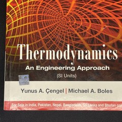 THERMODYNAMICS AN ENGINEERING APPROACH(SI UNITS) By Yunus A. Michael A. Boles