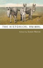 The Historical Animal by Susan Nance – 9780815634065