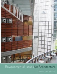 Environmental Issues for Architecture by David Lee Smith (2011, Hardcover)