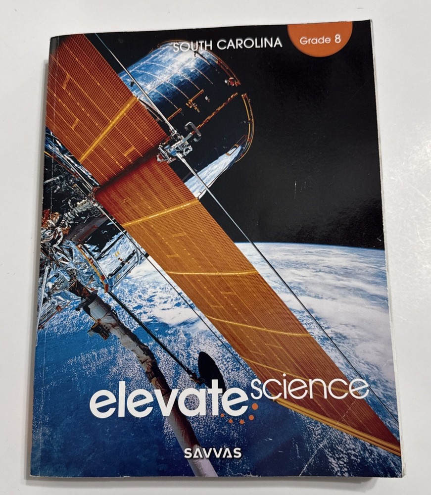 Savvas Learning Company, Elevate Science Grade 8 Student Workbook Not Written In