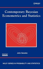 Contemporary Bayesian Econometrics and Statistics (Wiley Series in Probabili…