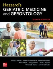Hazzard’s Geriatric Medicine and Gerontology, Eighth Edition by
