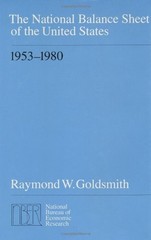 THE NATIONAL BALANCE SHEET OF THE UNITED STATES, 1953-1980 By Raymond W.