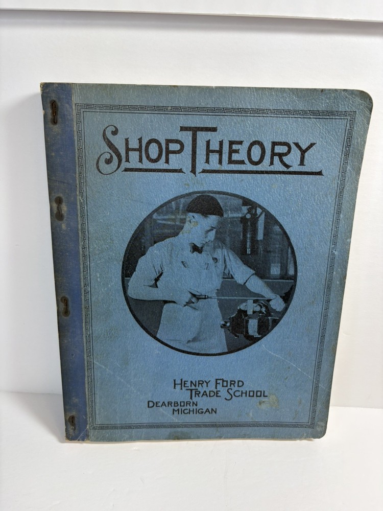 Vintage 1941 Shop Theory Henry Ford Trade School Hardcover Industrial Textbook