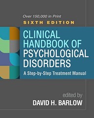 Clinical Handbook of Psychological Disorders: A Step-by-Step Trea