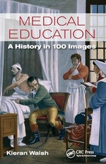 Medical Education: A History i – VERY GOOD