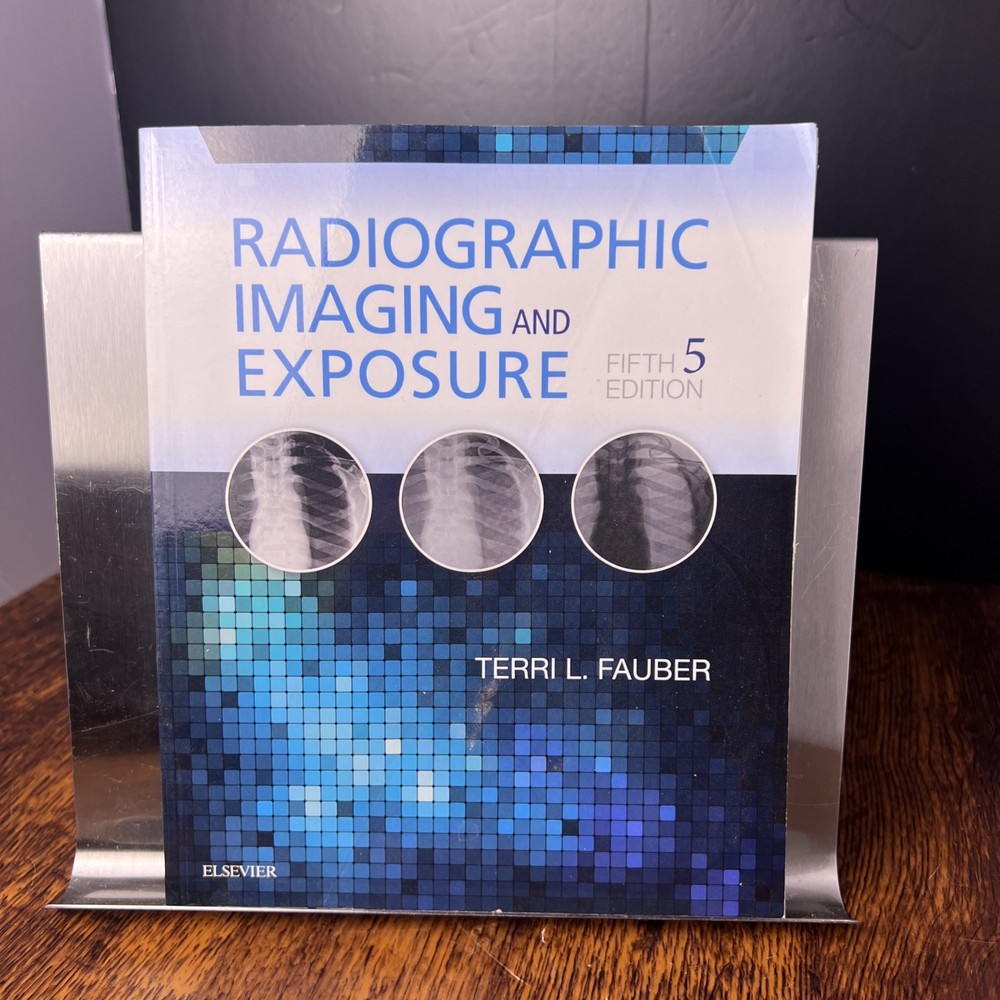 Radiographic Imaging and Exposure by Terri L. Fauber (2016, Trade Paperback) VG
