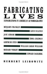 Fabricating Lives: Explorations in American Autobiography (New Directions Paper