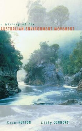 History of the Australian Environment Movement by Drew Hutton: Used
