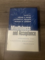 Mindfulness and Acceptance : Expanding the Cognitive-Behavioral 2004 Hardcover