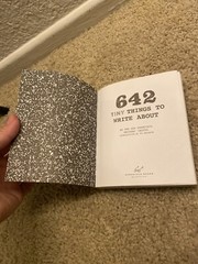 642 Tiny Things to Write About by San Francisco Writers’ Grotto (2015, Print)