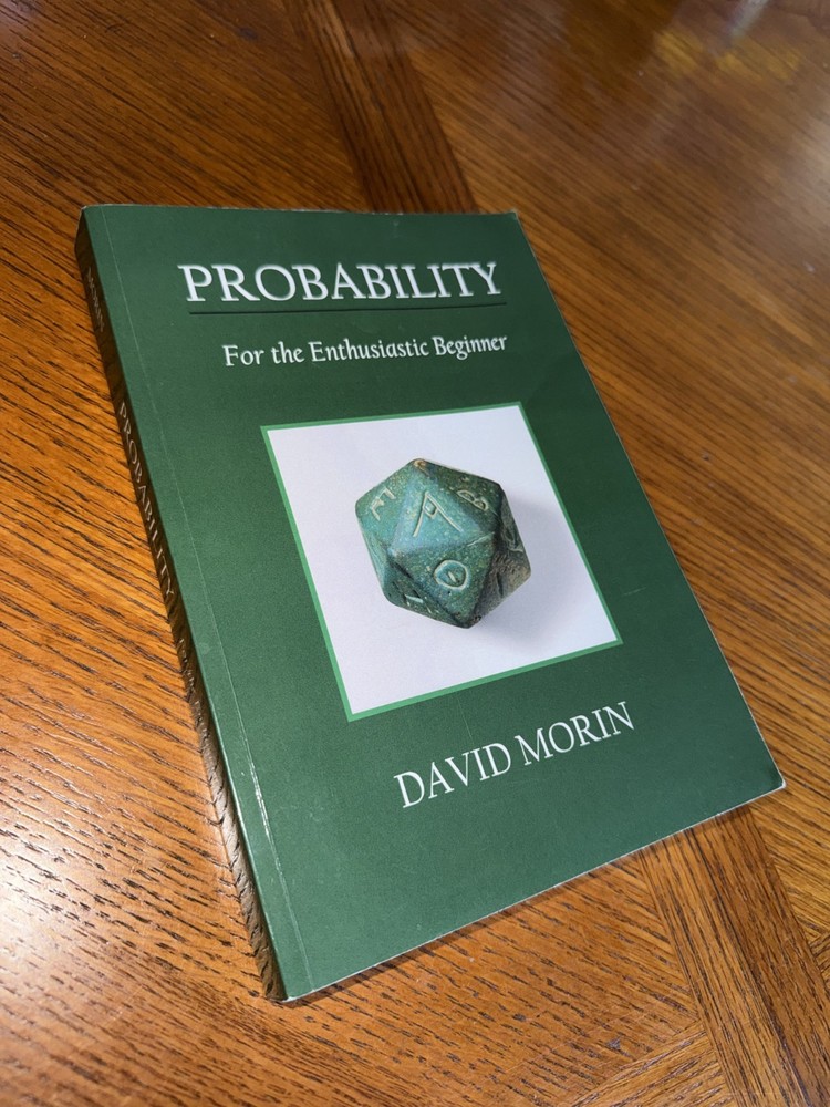 Probability : For the Enthusiastic Beginner by David Morin (2016, Trade…