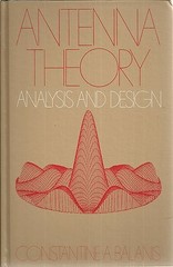 ANTENNA THEORY: ANALYSIS AND DESIGN (THE HARPER & ROW By Constantine A Balanis