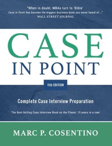 Case in Point 11: Complete Case Interview Preparation – Paperback – VERY GOOD