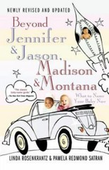 Beyond Jennifer & Jason, Madison & Mon- 031233088X, Linda Rosenkrantz, paperback