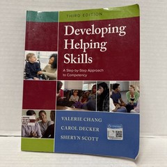 Developing Helping Skills: A – Paperback, by Chang Valerie; Decker, 3rd Ed. 2018