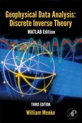International Geophysics Ser.: Geophysical Data Analysis : Discrete Inverse…