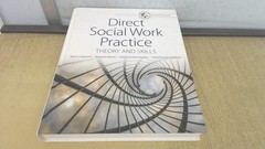 Empowerment Series: Direct Social Work Practice: Theory and Skills – Standal…