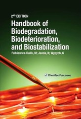 Handbook of Material Biodegradation, Biodeterioration, and Biostablization: New