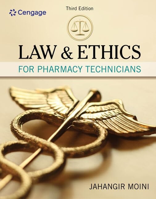Law and Ethics for Pharmacy Technicians (MindTap Course List)